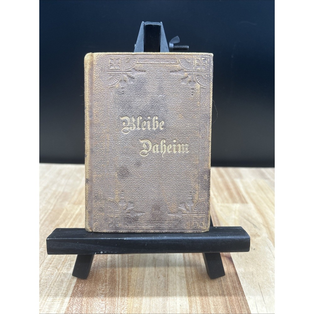 Bleibe Daheim 1889 Antique Lutheran Religious Children's Book  Inscribed